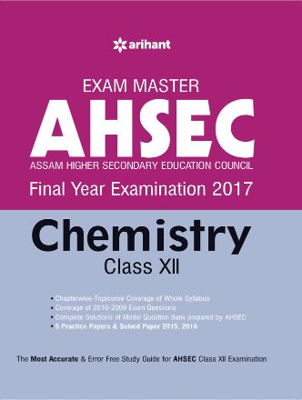 Arihant Exam Master AHSEC (Assam Higher Secondary Education Council) CHEMISTRY Class XII